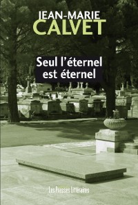 Cover Seul l''éternel est éternel