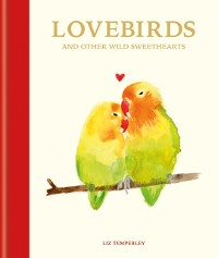 Cover Lovebirds and Other Wild Sweethearts