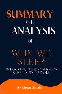 Cover Summary and Analysis  of WHY WE SLEEP
