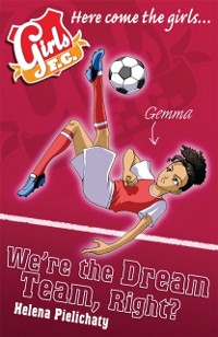 Cover Girls FC 9: We're the Dream Team, Right?