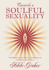 Cover Towards a Soulful Sexuality