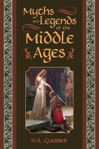 Cover Myths and Legends of the Middle Ages