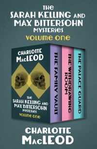 Cover Sarah Kelling and Max Bittersohn Mysteries Volume One