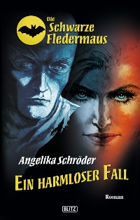 Cover Die schwarze Fledermaus 04: Ein harmloser Fall