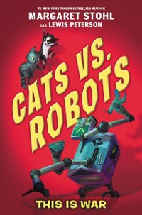 Cover Cats vs. Robots #1: This Is War