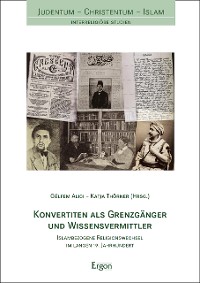 Cover Konvertiten als Grenzgänger und Wissensvermittler