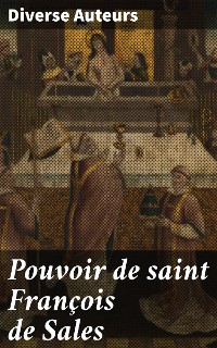 Cover Pouvoir de saint François de Sales