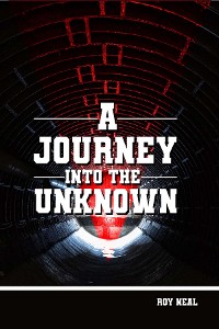 Cover A JOURNEY INTO THE UNKNOWN