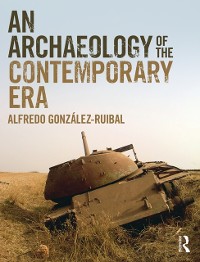 Cover Archaeology of the Contemporary Era