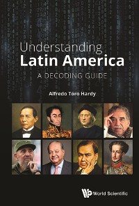 Cover UNDERSTANDING LATIN AMERICA: A DECODING GUIDE