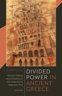 Cover Divided Power in Ancient Greece