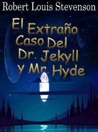Cover El Extraño Caso Del Dr. Jekyll y Mr. Hyde