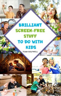 Cover Brilliant Screen-Free Stuff To Do With Kids