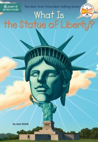 Cover What Is the Statue of Liberty?