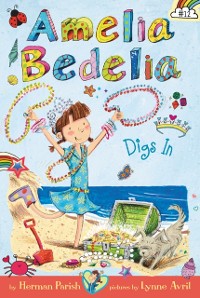 Cover Amelia Bedelia Chapter Book #12: Amelia Bedelia Digs In