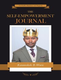 Cover Self-empowerment Journal: For Wealth, Abundance, and Prosperity