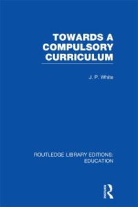 Cover Towards A Compulsory Curriculum