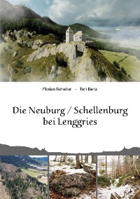 Cover Die Neuburg Schellenburg bei Lenggries
