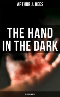 Cover The Hand in the Dark (Thriller Novel)