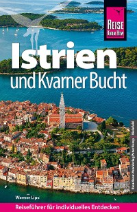 Cover Reise Know-How Reiseführer Kroatien: Istrien und Kvarner Bucht