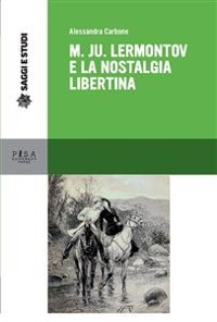 Cover M. Ju. Lermontov e la nostalgia libertina