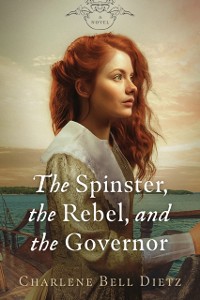 Cover Spinster, the Rebel, and the Governor