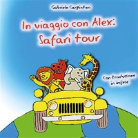 Cover In viaggio con Alex: Safari tour