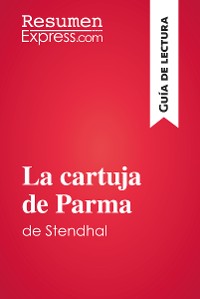 Cover La cartuja de Parma de Stendhal (Guía de lectura)