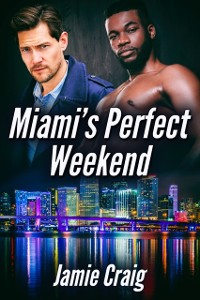 Cover Miami's Perfect Weekend