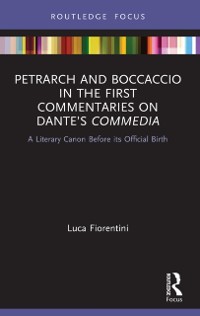 Cover Petrarch and Boccaccio in the First Commentaries on Dante's Commedia