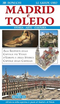 Cover Madrid e Toledo. Storia, Arte, Cultura