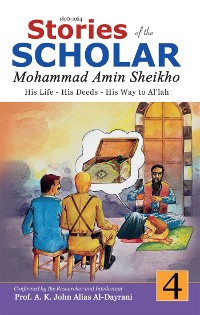 Cover Stories of the Scholar Mohammad Amin Sheikho - Part Four