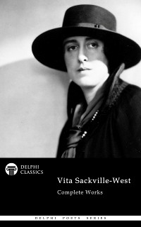 Cover Delphi Complete Works of Vita Sackville-West (Illustrated)