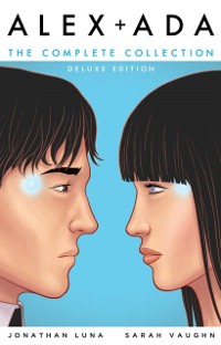 Cover Alex + Ada: The Complete Collection Deluxe Deluxe Edition