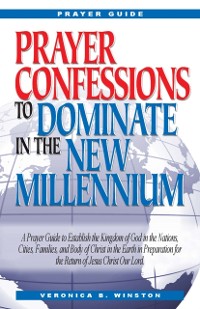 Cover Prayer Confessions to Dominate in the New Melinnium