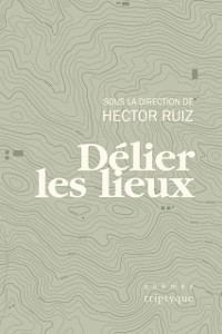 Cover Délier les lieux