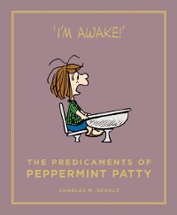 Cover The Predicaments of Peppermint Patty