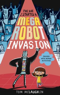 Cover Day I Started a Mega Robot Invasion