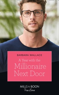 Cover Year With The Millionaire Next Door (Mills & Boon True Love)