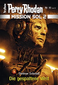 Cover Mission SOL 2020 / 10: Die gespaltene Welt
