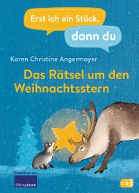 Cover Erst ich ein Stück dann du – Das Rätsel um den Weihnachtsstern