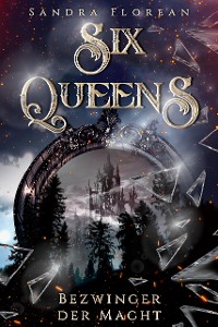 Cover Six Queens: Bezwinger der Macht