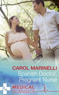 Cover Spanish Doctor, Pregnant Nurse (Mills & Boon Medical)