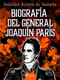 Cover Biografía del general Joaquín París