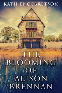 Cover The Blooming Of Alison Brennan
