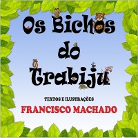 Cover Os Bichos Do Trabiju