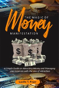 Cover The Magic of Money Manifestation