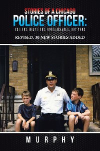 Cover Stories of a Chicago Police Officer: