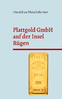 Cover Plattgold GmbH auf der Insel Rügen