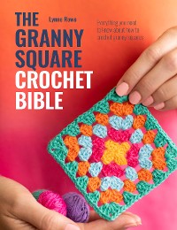 Cover The Granny Square Crochet Bible